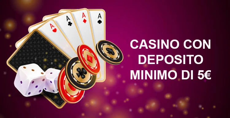 Casino deposito minimo