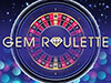 Gem Roulette online