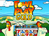 slot gallina fowl play gold