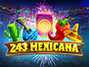 243 Mexicana slot
