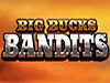 Big Bucks Bandits