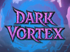 Dark Vortex slot