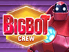 big-bot-crew