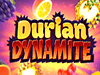 durian dynamite