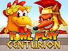 fowl play centurion slot