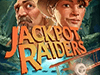 jackpot raiders