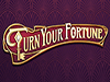 turn your fortune